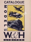 Book cover of Catalogue of Scale Model Equipment & Accessories  by W & H Models